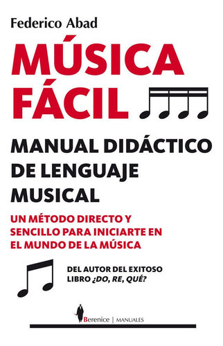 MÃÂºsica fÃÂ¡cil, de Abad Ruiz, Federico. Editorial Berenice, tapa blanda en español