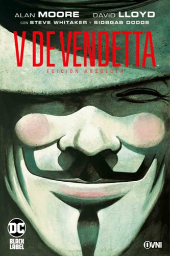 V De Vendetta Edición Absoluta - Alan Moore - Ovni Press