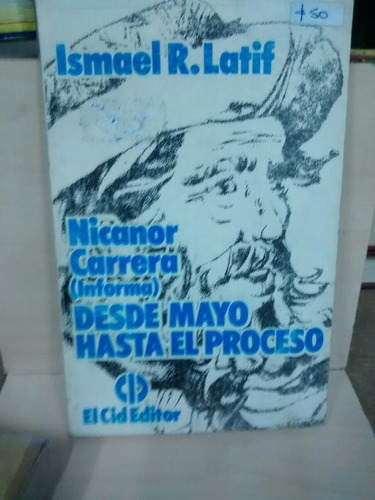 Nicanor Carrera - Desde Mayo Hasta El Proceso - Ismael Latif