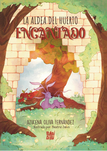 Libro: La Aldea Del Huerto Encantado. Fernandez, Azucena Oli