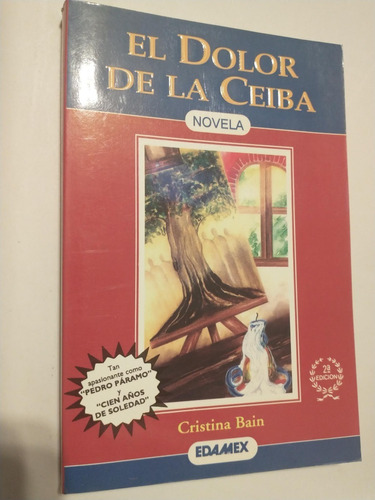 El Dolor De La Ceiba - Cristina Bain