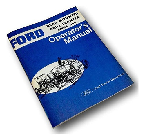Manual Propietario Operador Para Ford Serie 309 2 4 6 Fila