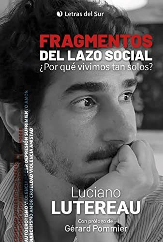 Libro Fragmentos Del Lazo Social Por Que Vivimos Tan Solos D