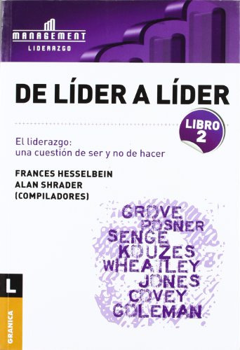 De Lider A Lider Libro 2: El Liderazgo: Una Cuestion De Ser