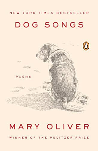 Dog Songs: Poems, De Oliver, Mary. Editorial Penguin Books, Tapa Blanda En Inglés