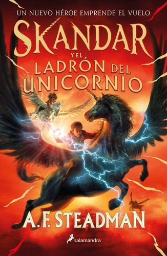 Skandar Y El Ladron Del Unicornio - Annabel Steadman