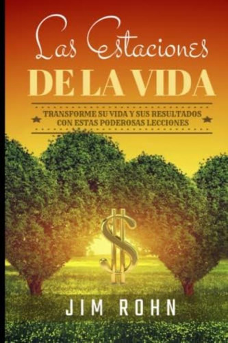 Las Estaciones De La Vida (spanish Edition), De Rohn, Jim. Editorial Oem, Tapa Blanda En Español