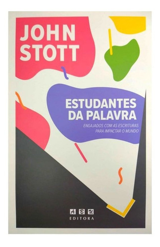 Estudantes Da Palavra - Engajados Com A Escritura Para