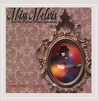 Miss Melvis & The Buford Pusser Experience Reminder Savvy Cd