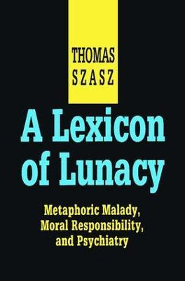 Libro A Lexicon Of Lunacy - Thomas Szasz