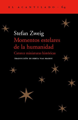 Momentos Estelares De La Humanidad - Zweigm Stefan