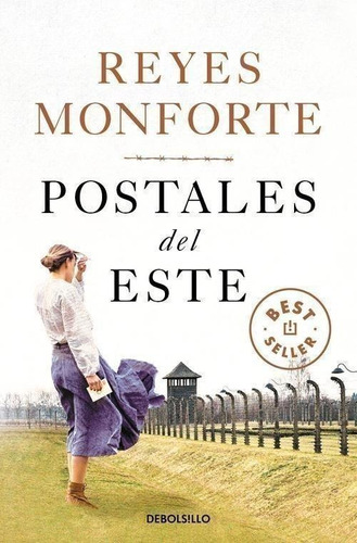 Libro: Postales Del Este. Monforte, Reyes. Debolsillo