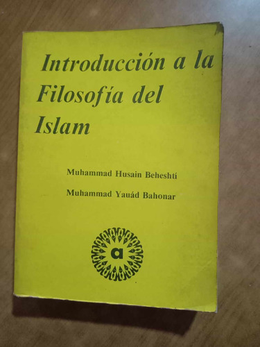 Introduccion A La Filosofia Del Islam - Husain Beheshti 