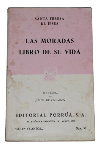 Las Moradas - Libro De Su Vida / Santa Teresa De Jesus