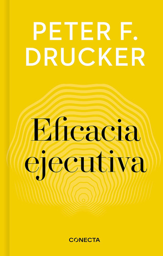 Libro: Eficacia Ejecutiva El Ejecutivo Eficaz (imprescin)