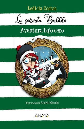 Libro: La Señorita Bubble: Aventura Bajo Cero. Costas, Ledic