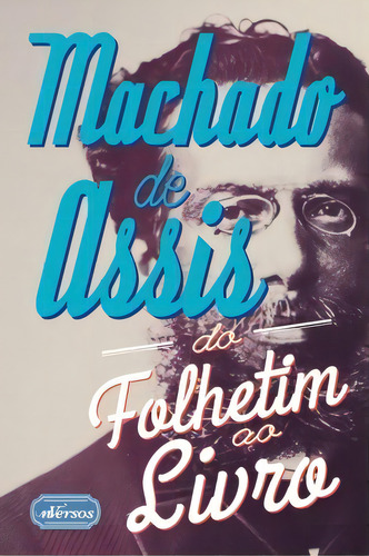 Machado De Assis, De Silva Da. Editora Nversos Em Português