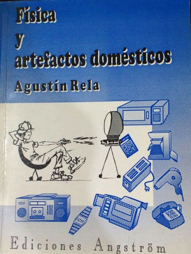 Fisica Y Artefactos Domesticos Rela Agustina Edit Angström +