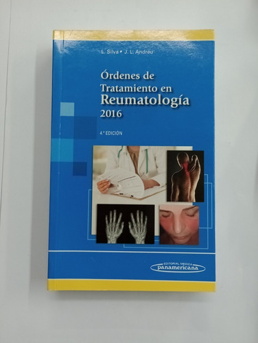 Órdenes De Tratamiento En Reumatología - L. Silva 