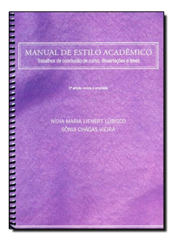 Manual de Estilo Acadêmico: Trabalhos de Conclusão de Curs, de Nídia Maria Lienert Lubisco. Editora Edufba, capa mole em português