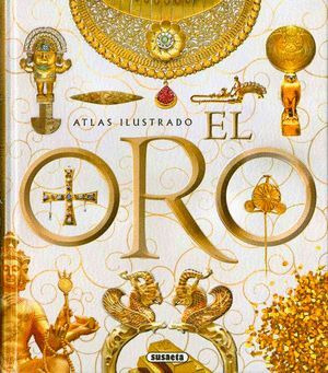 Libro Atlas Ilustrado El Oro