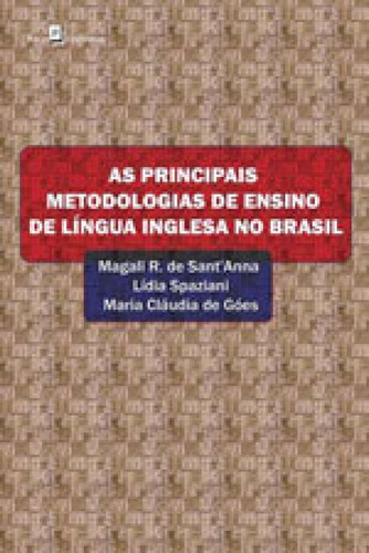 As Principais Metodologias De Ensino De Língua Inglesa No B