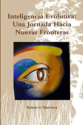 Inteligencia Evolutiva: Una Jornada Hacia Nuevas Fronteras