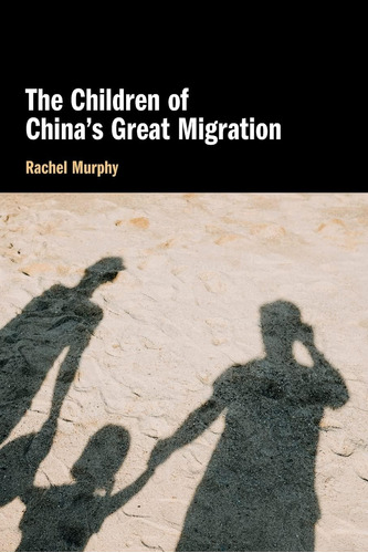 Libro:  The Children Of Chinaøs Great Migration