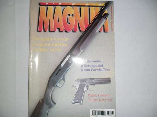 Revista Magnum 161 Pistola Obregon Escopeta Vursa