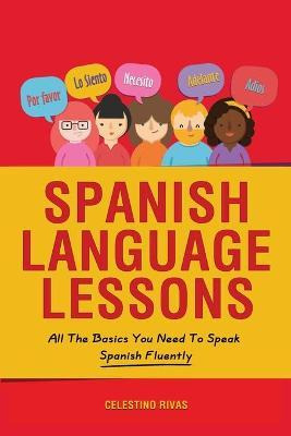 Libro Spanish Language Lessons : All The Basics You Need ...