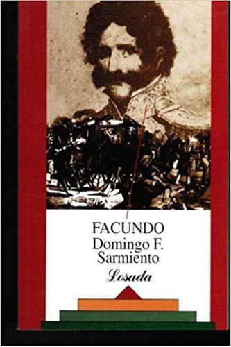 Facundo!!, De Sarmiento, Domingo Faustino. Editorial Losada, Tapa Blanda En Español