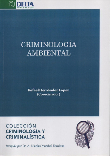 Criminología Ambiental De Rafael Hernández 