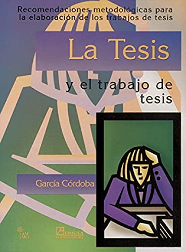 Libro La Tesis Y El Trabajo De Tesis De Fernando García Córd
