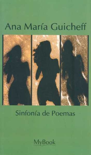 Sinfonia De Poemas, De Guicheff, Ana Maria. Editorial Varios-autor, Tapa Blanda, Edición 1 En Español