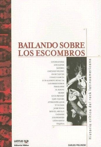 Bailando Sobre Los Escrombros - Carlos Polimeni - Biblos