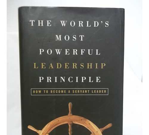 The World's Most Powerful Leadership Principle - J Hunter
