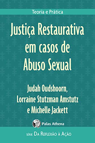 Libro Justiça Restaurativa Em Casos De Abuso Sexual Teoria E