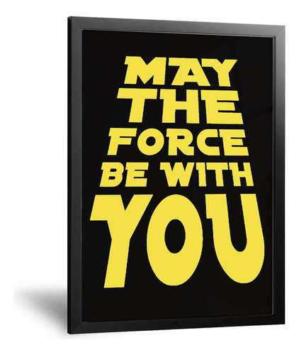 Cuadro Minimalista - Star Wars May The Force - 42x 60 Cm