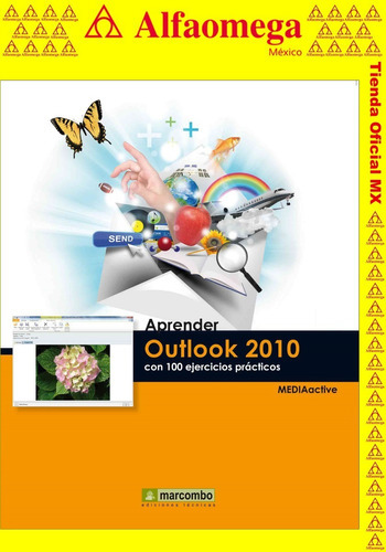 Aprender Outlook 2010 Con 100 Ejercicios Prácticos, De Mediaactive. Editorial Alfaomega Grupo Editor, Tapa Blanda, Edición 1 En Español, 2012