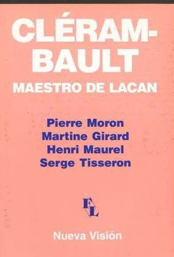 Clerambault Maestro De Lacan - Moron, Girard Y Otros