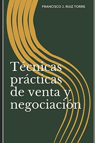 Libro : Tecnicas Practicas De Venta Y Negociacion (ventas) 