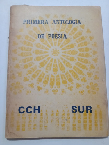 Primera Antología De Poesía Cch Sur Año 1975