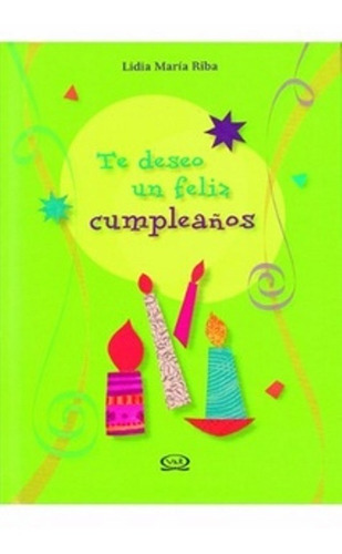 Te Deseo Un Feliz Cumpleaños - Libro Regalo - Hon Libros