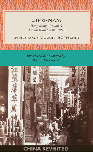 Libro: Ling-nam: Hong Kong, Canton And Hainan Island In The