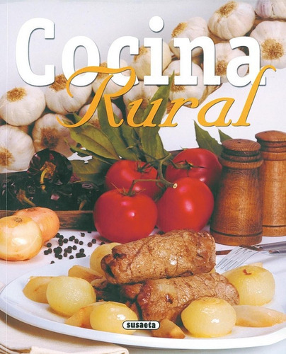 Cocina Rural, De López, Cha. Editorial Susaeta, Tapa Blanda En Español