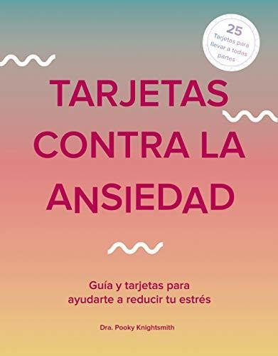 Tarjetas Contra La Ansiedad, De Kim Davies. Editorial Anaya Multimedia, Tapa Blanda En Español, 2020