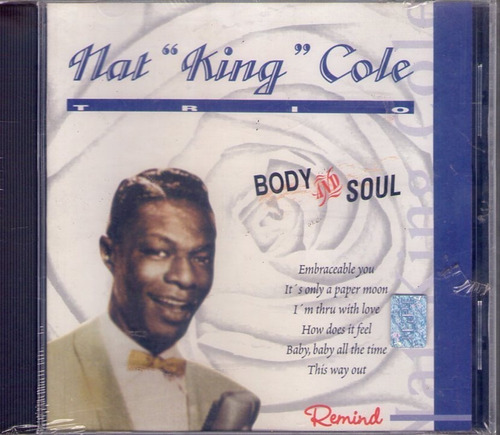 Nat King Cole Trio - Body And Soul - Cd