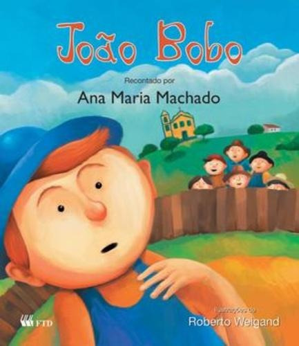 Joao Bobo Ren Le Pra Mim, De Machado Maria. Editora Ftd, Capa Mole Em Português, 2004
