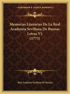Libro Memorias Literarias De La Real Academia Sevillana D...