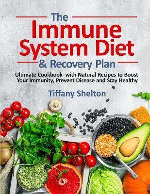 Libro The Immune System Diet And Recovery Plan : Ultimate...